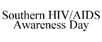 SOUTHERN HIV/AIDS AWARENESS DAY