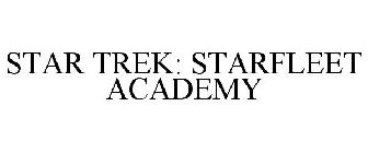 STAR TREK: STARFLEET ACADEMY