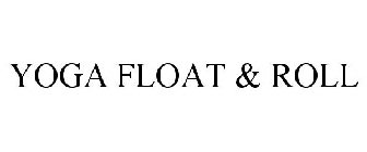 YOGA FLOAT & ROLL