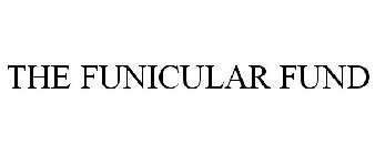 THE FUNICULAR FUND