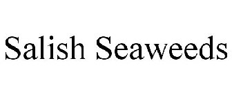 SALISH SEAWEEDS