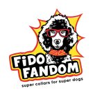 FIDO FANDOM SUPER COLLARS FOR SUPER DOGS