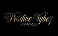 POSITIVE VYBEZ APPAREL