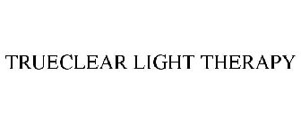 TRUECLEAR LIGHT THERAPY