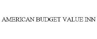 AMERICAN BUDGET VALUE INN