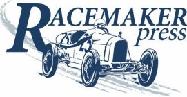 RACEMAKER PRESS