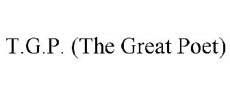 T.G.P. (THE GREAT POET)
