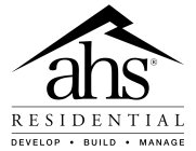 HAS RESIDENTIAL DEVELOP BUILD MANAGE
