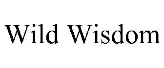 WILD WISDOM