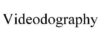 VIDEODOGRAPHY