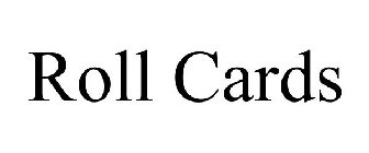 ROLL CARDS