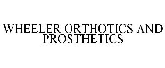 WHEELER ORTHOTICS AND PROSTHETICS