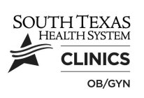 SOUTH TEXAS HEALTH SYSTEM CLINICS OB/GYN