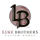 LB LLC LUKE BROTHERS CUSTOM HOMES