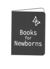 BOOKS FOR NEWBORNS