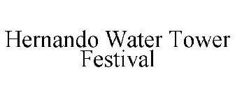 HERNANDO WATER TOWER FESTIVAL