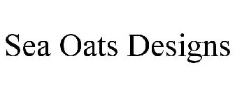 SEA OATS DESIGNS