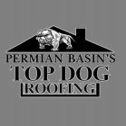 PERMIAN BASIN'S TOP DOG ROOFING