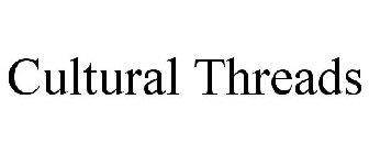 CULTURAL THREADS