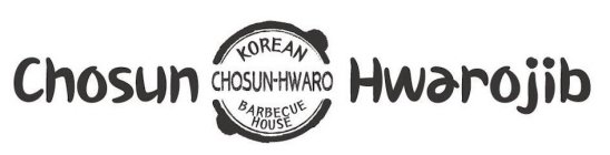 CHOSUN HWAROJIB KOREAN CHOSUN-HWARO BARBECUE HOUSE