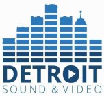 DETROIT SOUND & VIDEO