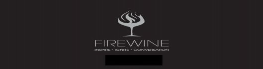 FIREWINE INSPIRE · IGNITE · CONVERSATION
