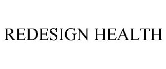 REDESIGN HEALTH