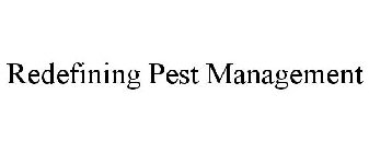 REDEFINING PEST MANAGEMENT