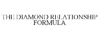 THE DIAMOND RELATIONSHIP FORMULA