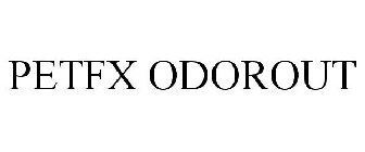 PETFX ODOROUT