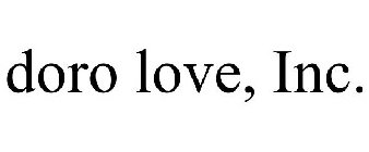 DORO LOVE, INC.