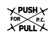 PUSH PULL FOR P.C.