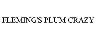 FLEMING'S PLUM CRAZY