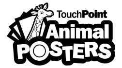 TOUCHPOINT ANIMAL POSTERS