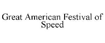 GREAT AMERICAN FESTIVAL OF SPEED