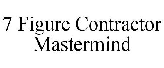 7 FIGURE CONTRACTOR MASTERMIND