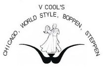 V COOL'S CHICAGO, WORLD STYLE, BOPPEN, STEPPEN W