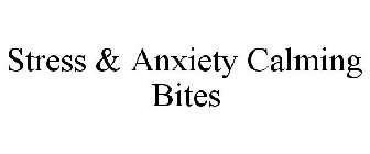 STRESS & ANXIETY CALMING BITES