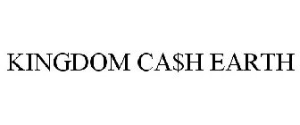 KINGDOM CA$H EARTH