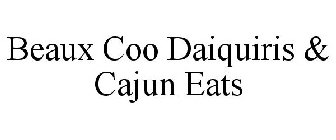 BEAUX COO DAIQUIRIS & CAJUN EATS