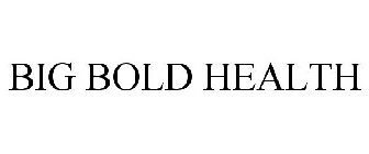 BIG BOLD HEALTH