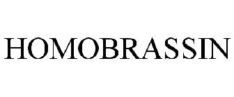 HOMOBRASSIN