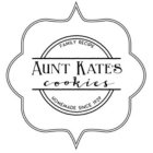 FAMILY RECIPE AUNT KATE'S COOKIES HOMEMADE SINCE 1929
