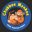 CHUBBEE MONKEE