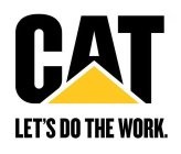CAT LET'S DO THE WORK.