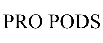 PRO PODS