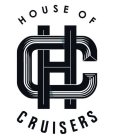 HOUSE OF CRUISERS HC