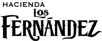 HACIENDA LOS FERNANDEZ