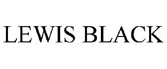 LEWIS BLACK