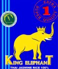 KING ELEPHANT, THAI JASMINE RICE 100%, SUPER EXTRA QUALITY 1, THAI HOM MALI RICE, ORIGINATED IN THAILAND, DEPARTMENT OF FOREIGN TRADE
